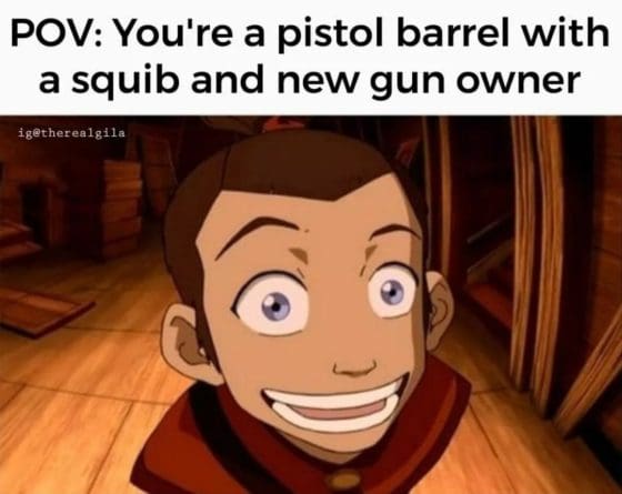Gun Meme of the Day: Squib Edition